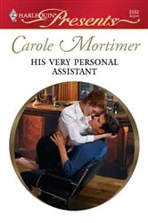 Book cover of His Very Personal Assistant by Carole Mortimer