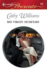 Book cover of His Virgin Secretary by Cathy Williams