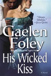 Book cover of His Wicked Kiss by Gaelen Foley