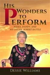 Book cover of His Wonders to Perform by Dessie Williams