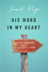 Book cover of His Word in My Heart (2nd ed.) by Janet Pope