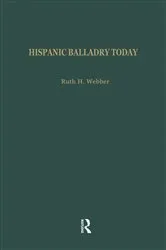 Book cover of Hispanic Balladry Today by Ruth H. Webber