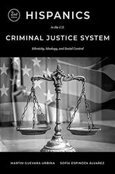 Book cover of Hispanics in the U.S. Criminal Justice System (2nd ed.) by Martin G. Urbina