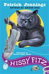Book cover of Hissy Fitz by Patrick Jennings