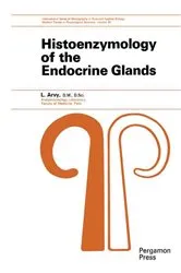 Book cover of Histoenzymology of the Endocrine Glands by L. Arvy