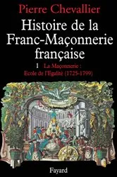 Book cover of Histoire de la Franc-Maçonnerie française by Pierre Chevallier