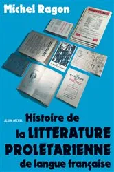 Book cover of Histoire de la littérature prolétarienne de langue française by Michel Ragon