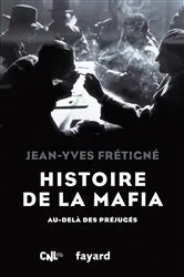 Book cover of Histoire de la mafia by Jean-Yves Frétigné