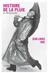 Book cover of Histoire de la pluie en quarante épisodes by Unknown