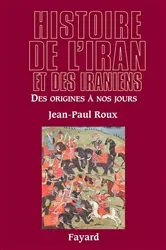 Book cover of Histoire de l'Iran et des Iraniens by Jean-Paul Roux