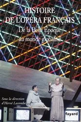 Book cover of Histoire de l'Opéra français XX-XXIe siècles by Hervé Lacombe