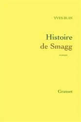 Book cover of Histoire de Smagg by Unknown