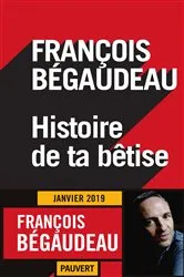 Book cover of Histoire de ta bêtise by Unknown