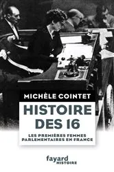 Book cover of Histoire des 16 by Michèle Cointet