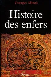 Book cover of Histoire des enfers by Georges Minois