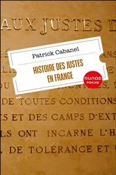 Book cover of Histoire des Justes en France (2nd ed.) by Patrick Cabanel