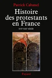 Book cover of Histoire des protestants en France by Patrick Cabanel