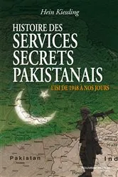 Book cover of Histoire des services secrets pakistanais by Hein G Kiessling