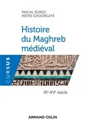 Book cover of Histoire du Maghreb médiéval - XIe-XVe siècle by Unknown