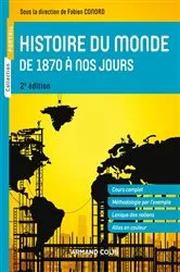 Book cover of Histoire du monde de 1870 à nos jours - 2e éd. (2nd ed.) by Fabien Conord