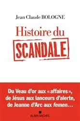 Book cover of Histoire du scandale by Jean Claude Bologne