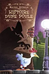 Book cover of Histoire d'une poule by Rafael Estrada