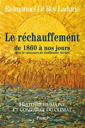 Book cover of Histoire humaine et comparée du climat TOME 3 1860-2008 by Emmanuel Le Roy Ladurie