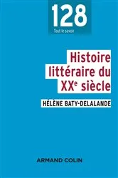 Book cover of Histoire littéraire du XXe siècle by Hélène Baty-Delalande