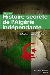 Book cover of Histoire secrète de l'Algérie indépendante by Mohamed Sifaoui