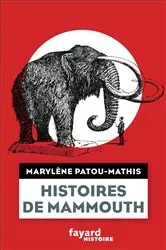 Book cover of Histoires de mammouth by Marylène Patou-Mathis
