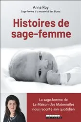 Book cover of Histoires de sage-femme by Anna Roy
