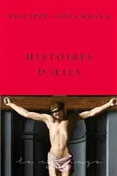Book cover of Histoires d'oeils by Philippe Costamagna