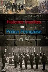 Book cover of Histoires insolites de la Police Française by Unknown