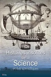 Book cover of Histoires insolites de la Science et des scientifiques by Unknown