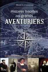 Book cover of Histoires insolites des grands aventuriers by Unknown