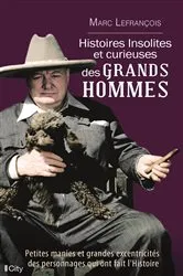 Book cover of Histoires insolites et curieuses des grands hommes by Unknown