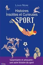 Book cover of Histoires insolites et curieuses du sport by Unknown
