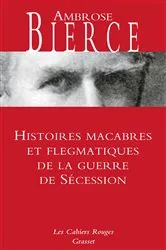 Book cover of Histoires macabres et flegmatiques de la guerre de sécession by Unknown