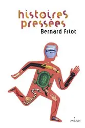 Book cover of Histoires pressées, Tome 01 by Bernard Friot