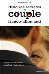 Book cover of Histoires secrètes du couple franco-allemand by François Bayle