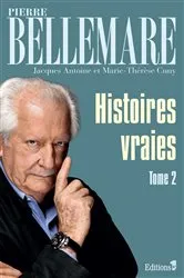 Book cover of Histoires vraies - tome 2 by Pierre Bellemare
