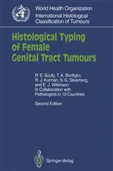 Book cover of Histological Typing of Female Genital Tract Tumours (2nd ed.) by R.E. Scully