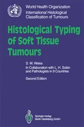 Book cover of Histological Typing of Soft Tissue Tumours (2nd ed.) by S.W. Weiss