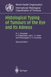 Book cover of Histological Typing of Tumours of the Eye and Its Adnexa (2nd ed.) by R.Jean Campbell