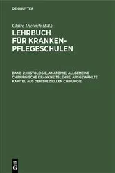 Book cover of Histologie, Anatomie, allgemeine chirurgische Krankheitslehre, ausgewählte Kapitel aus der speziellen Chirurgie (4th ed.) by Claire Dietrich