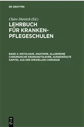 Book cover of Histologie, Anatomie, allgemeine chirurgische Krankheitslehre, ausgewählte Kapitel aus der speziellen Chirurgie by Unknown