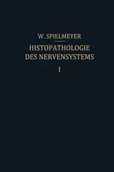 Book cover of Histopathologie des Nervensystems by W. Spielmeyer
