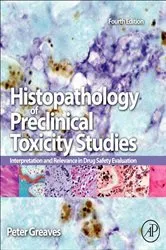 Book cover of Histopathology of Preclinical Toxicity Studies (4th ed.) by Peter Greaves