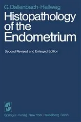 Book cover of Histopathology of the Endometrium (2nd ed.) by G. Dallenbach-Hellweg