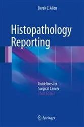 Book cover of Histopathology Reporting (3rd ed.) by Derek C Allen